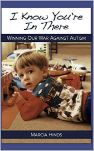 Book Cover I know You're In There: Winning Our War Against Autism